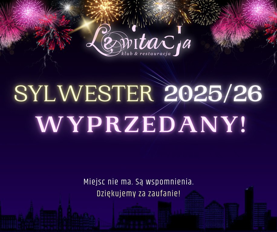 WYPRZEDANY! Sylwester 2025/2026 w klubie LEWITACJA