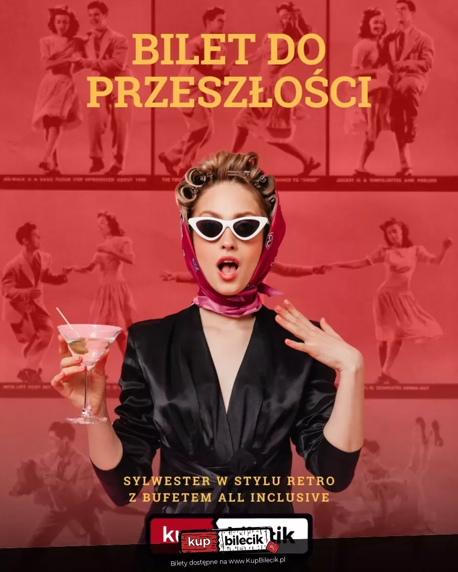 BILET DO PRZESZŁOŚCI - SYLWESTER W MIELNIE