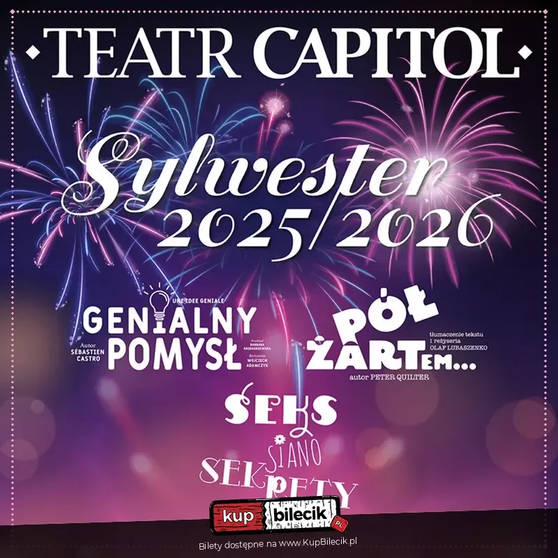Teatr & Klub Capitol zapraszają na Sylwestra 2025/2026!