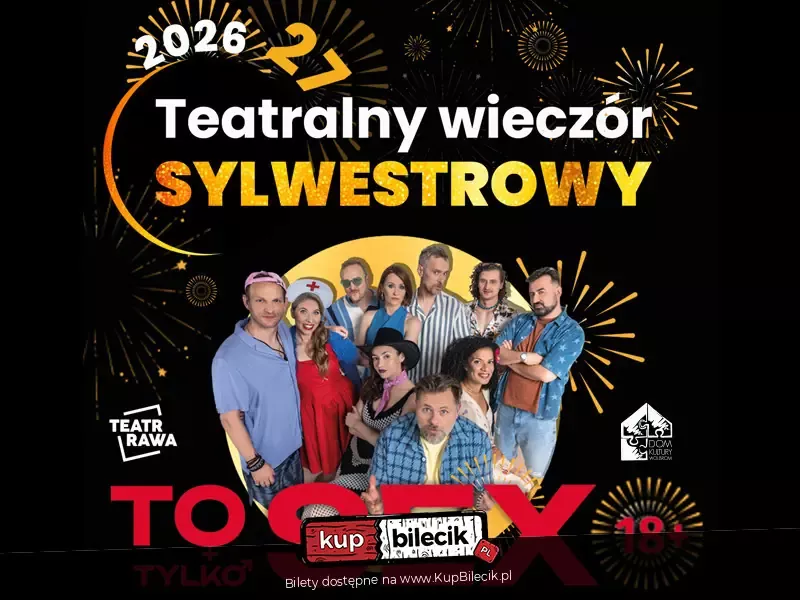 Teatralny Wieczór Sylwestrowy 2026
